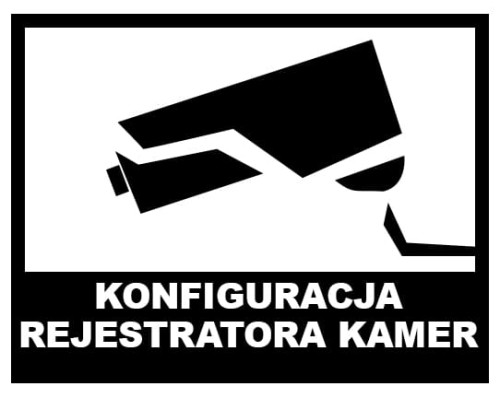 KONFIGURACJA REJESTRATORA KAMER.jpg