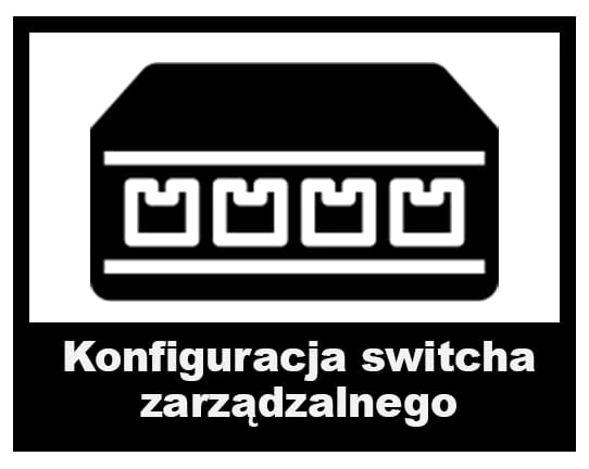 konfiguracja switcha zarzadzalnego3.jpg