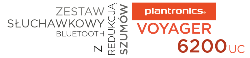 Zestaw słuchawkowy Bluetooth z redukcją  szumów Plantronics Voyager 6200 UC