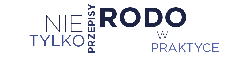Nie tylko przepisy - RODO w praktyce