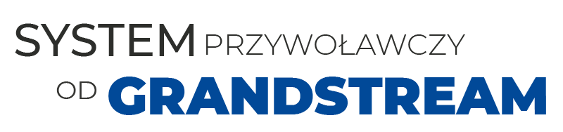 Grandstream przedstawia nową serię rozwiązań interkomowych i przywoławczych SIP