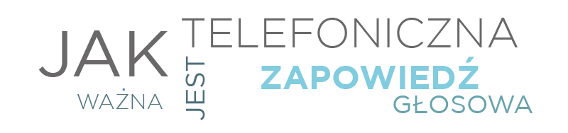 Jak ważna jest telefoniczna zapowiedź głosowa